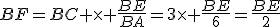 BF=BC \time \frac{BE}{BA}=3\time \frac{BE}{6}=\frac{BE}{2}