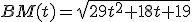 BM(t)=\sqrt{29t^2+18t+19}