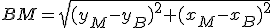 BM=\sqrt{(y_M-y_B)^2+(x_M-x_B)^2}