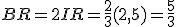 BR=2IR=\frac{2}{3}(2,5)=\frac{5}{3}