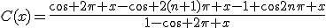 C(x)=\frac{\cos 2\pi x-\cos 2(n+1)\pi x-1+\cos2n\pi x}{1-\cos 2\pi x}