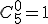 C^0_5=1