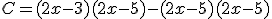 C=(2x-3)(2x-5)-(2x-5)(2x-5)