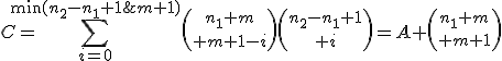 C=\Bigsum_{i=0}^{\min(n_2-n_1+1;m+1)}{n_1+m\choose m+1-i}{n_2-n_1+1\choose i}=A+{n_1+m\choose m+1}