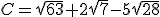 C=\sqrt{63}+2\sqrt{7}-5\sqrt{28}