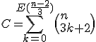C=\sum_{k=0}^{E(\frac{n-2}{3})}\(n\\3k+2\)