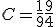 C= \frac{1}{9} + \frac{9}{4} 