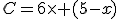 C=6\times (5-x)