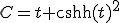 C=t{{\rm cosh}(t)}^2