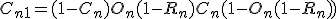 C_{n+1} = (1-C_n)O_n(1-R_n) + C_n(1-O_n(1-R_n))