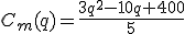 C_m(q)=\frac{3q^2-10q+400}{5}