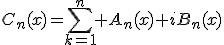 C_n(x)=\sum_{k=1}^n A_n(x)+iB_n(x)