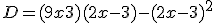 D = (9x + 3)(2x - 3) - (2x - 3)^2