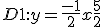 D1 : y=\frac{-1}{2} x + \frac{5}{2}