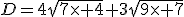 D=4\sqrt{7\times 4}+3\sqrt{9\times 7}