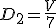 D_{2}=\frac{V}{7}