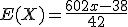 E(X) = \frac{60+2x-38}{42}