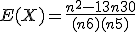 E(X) = \frac{n^2-13n+30}{(n+6)(n+5)}