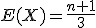 E(X)=\frac{n+1}{3}