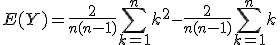 E(Y)=\frac{2}{n(n-1)}\sum_{k=1}^nk^2-\frac{2}{n(n-1)}\sum_{k=1}^nk