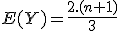 E(Y)=\frac{2.(n+1)}{3}