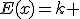 E(x)=k 