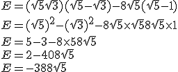 E = (\sqrt{5} + \sqrt{3})(\sqrt{5} - \sqrt{3}) - 8\sqrt{5}(\sqrt{5} - 1)\\ E = (\sqrt{5})^2 - (\sqrt{3})^2 - 8\sqrt{5} \times \sqrt{5} + 8\sqrt{5} \times 1\\ E = 5 - 3 - 8 \times 5 + 8\sqrt{5}\\ E = 2 - 40 + 8\sqrt{5}\\ E = -38 + 8\sqrt{5}