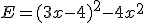 E=(3x-4)^2-4x^2
