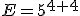 E=5^{4+4}