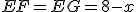 EF=EG=8-x