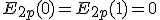 E_{2p}(0)=E_{2p}(1)=0