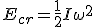 E_{cr}=\frac{1}{2}I\omega^2