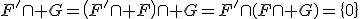 F'\cap G=\(F'\cap F\)\cap G=F'\cap\(F\cap G\)=\{0\}
