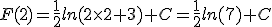 F(2)=\frac{1}{2}ln(2\times2+3)+C=\frac{1}{2}ln(7)+C