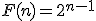 F(n)=2^{n-1}