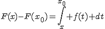 F(x)-F(x_0)=\int_{x}^{x_0} f(t) dt