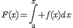 3$\forall x\in{\bb R},\;F(x)=\Bigint_a^x f(x)dx