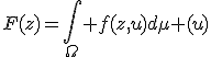 F(z)=\int_\Omega f(z,u)d\mu (u)