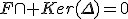 F\cap Ker(\Delta)=0