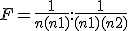 F = \frac{1}{n(n+1)} : \frac{1}{(n+1)(n+2)}