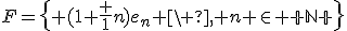 F=\{ (1+\frac {1}{n})e_n \ , n \in \mathbb N \}