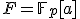 F=\mathbb{F}_p[a]
