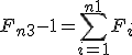 F_{n+3} - 1 = \sum_{i=1}^{n+1} F_i