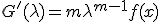 G'(\lambda)=m\lambda^{m-1}f(x)