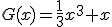 G(x)=\frac{1}{3}x^{3}+x