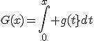 G(x)=\int_{0}^x g(t}dt