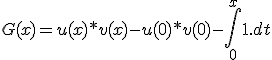 G(x)= u(x)*v(x)-u(0)*v(0) - \int_{0}^x 1.dt