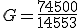G=\fr{74500}{14553}