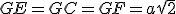 GE=GC=GF=a\sqrt{2}