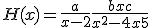H(x) = \fr{a}{x-2}+\fr{bx+c}{x^2-4x+5}